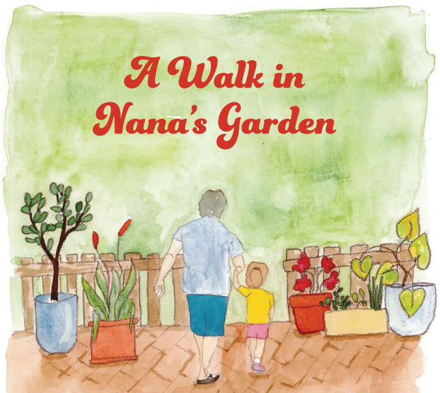A Walk in Nana's Garden